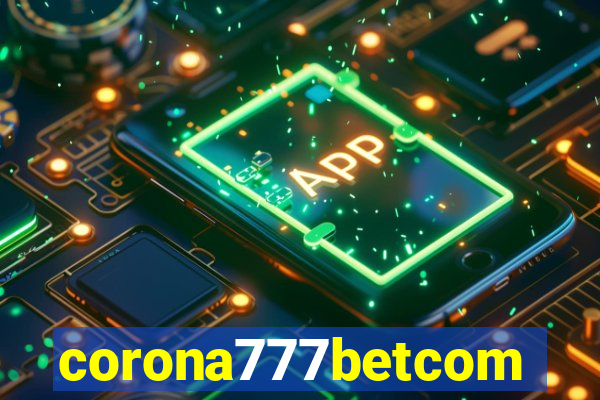 corona777betcom