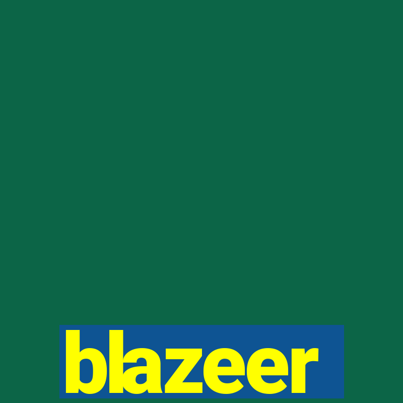 blazeer