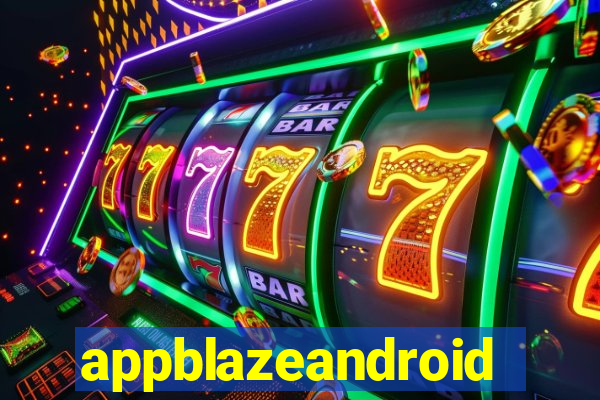 appblazeandroid