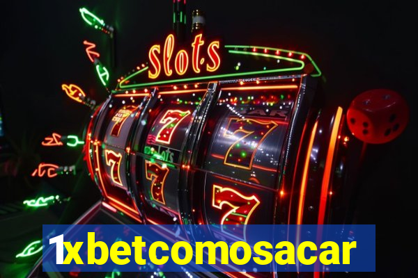 1xbetcomosacar