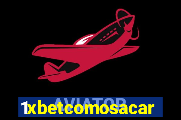 1xbetcomosacar