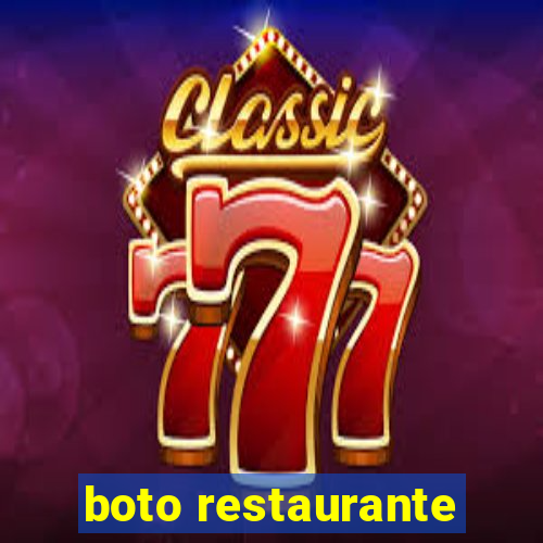 boto restaurante