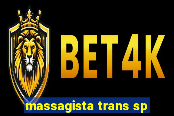 massagista trans sp