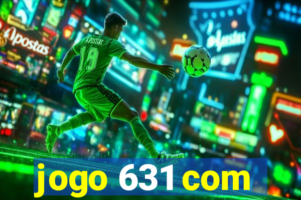 jogo 631 com