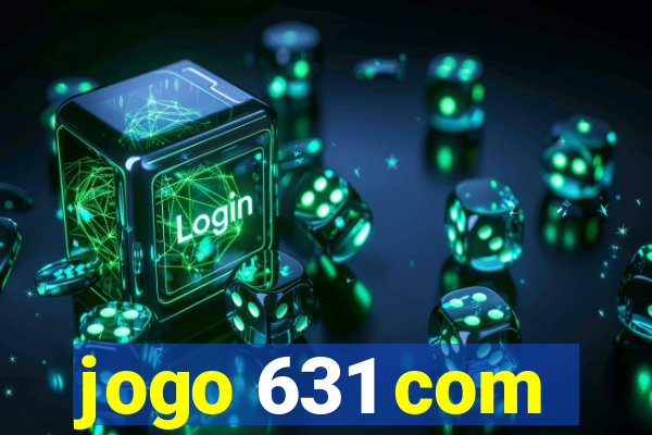 jogo 631 com