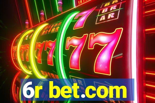 6r bet.com