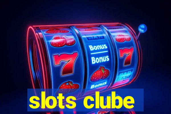 slots clube