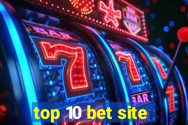 top 10 bet site