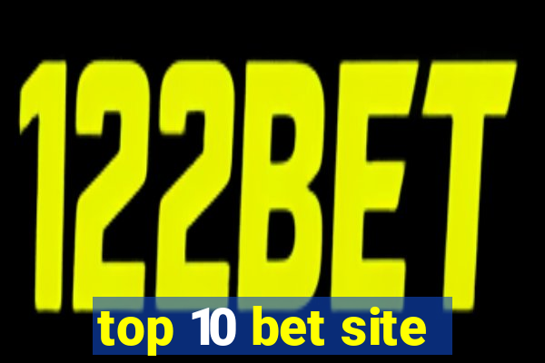 top 10 bet site