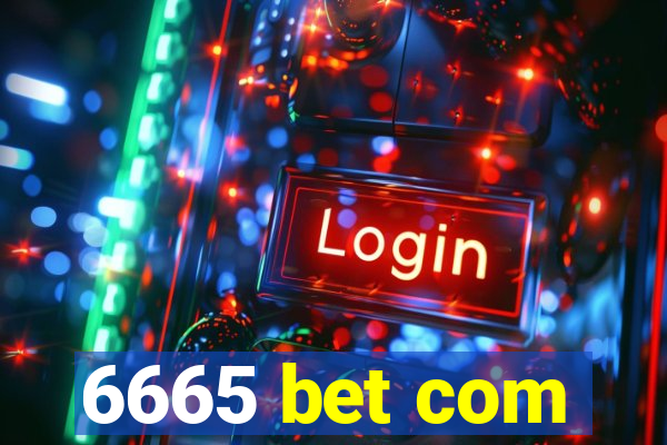 6665 bet com