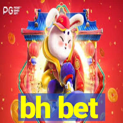 bh bet