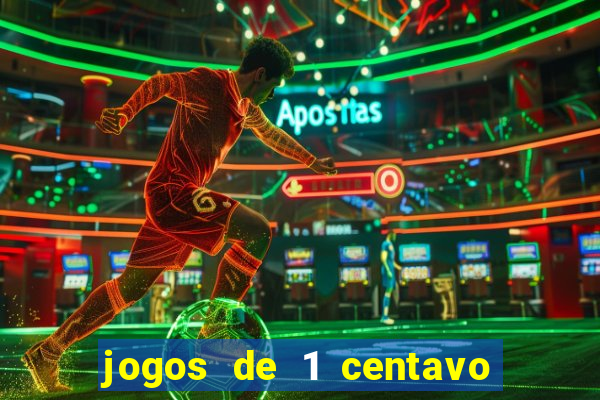 jogos de 1 centavo no esporte da sorte