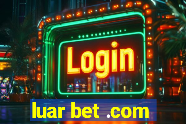 luar bet .com