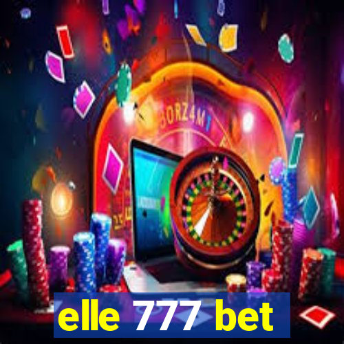 elle 777 bet