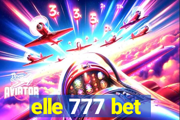 elle 777 bet