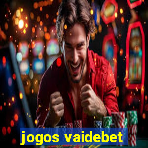 jogos vaidebet