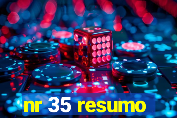 nr 35 resumo