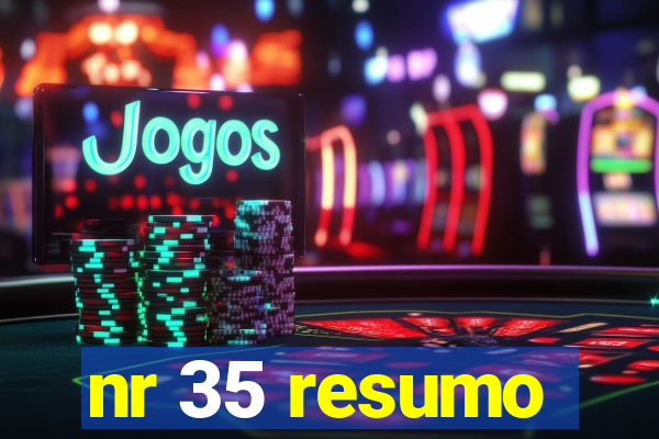 nr 35 resumo