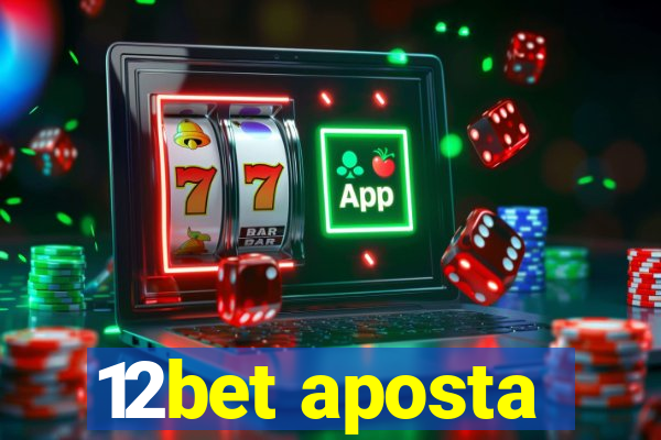 12bet aposta