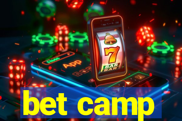 bet camp