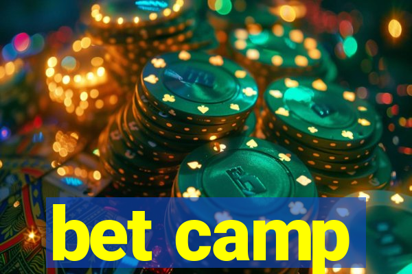 bet camp