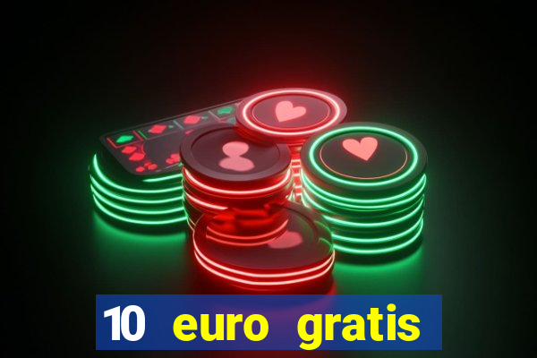 10 euro gratis betsson casino ohne einzahlung