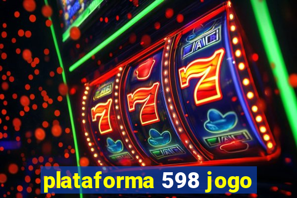 plataforma 598 jogo