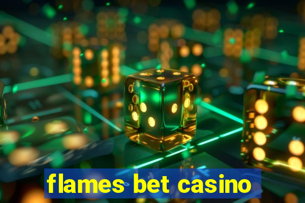 flames bet casino