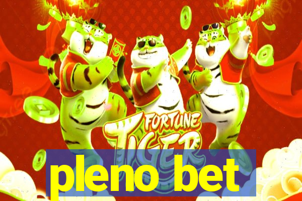 pleno bet