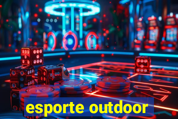 esporte outdoor