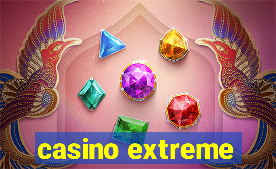 casino extreme