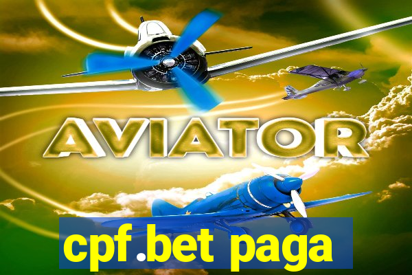 cpf.bet paga