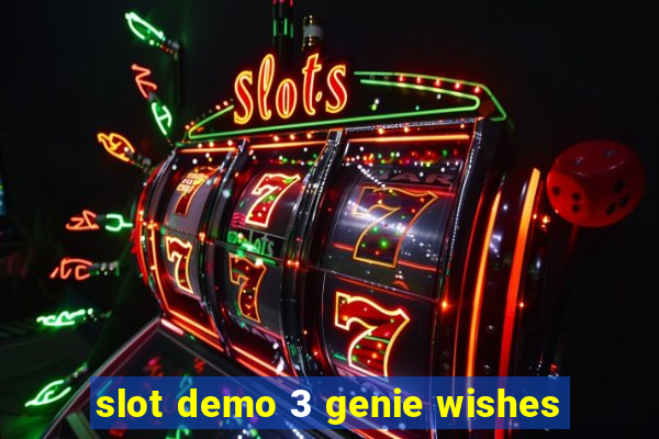 slot demo 3 genie wishes