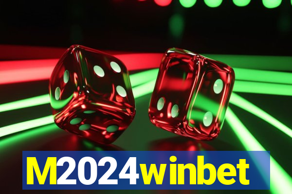 M2024winbet