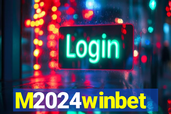 M2024winbet