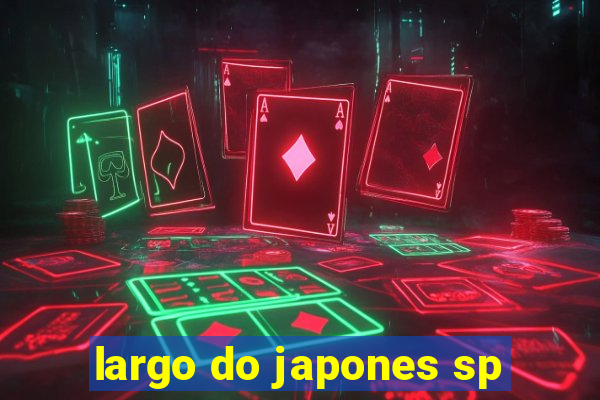 largo do japones sp