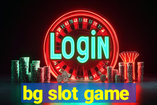 bg slot game