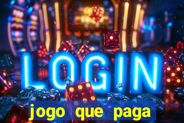 jogo que paga dinheiro de verdade