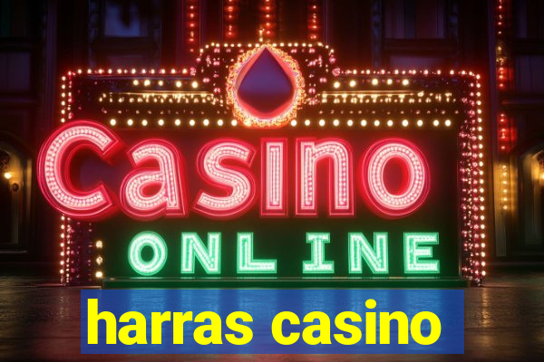 harras casino