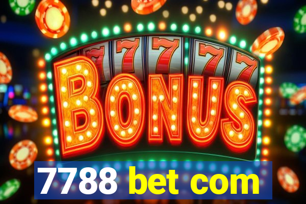 7788 bet com