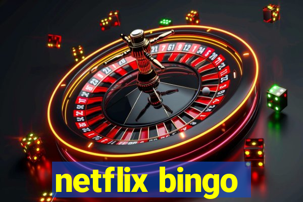 netflix bingo