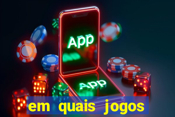 em quais jogos apostar hoje