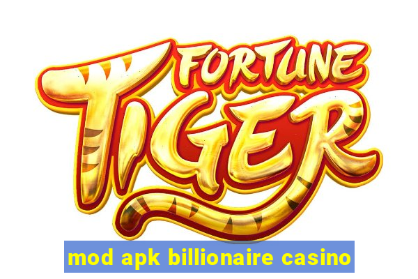 mod apk billionaire casino