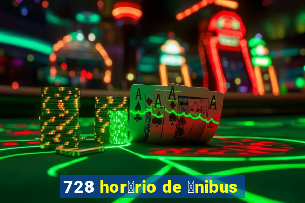 728 hor谩rio de 么nibus