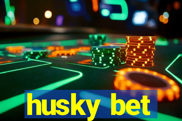 husky bet