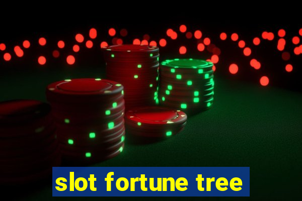 slot fortune tree