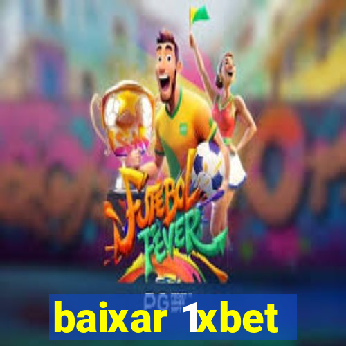 baixar 1xbet