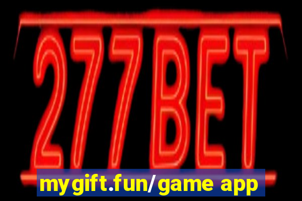 mygift.fun/game app