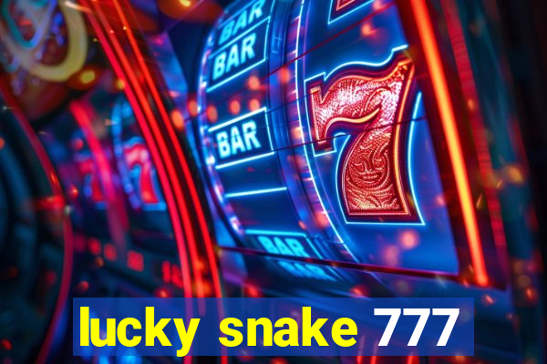 lucky snake 777