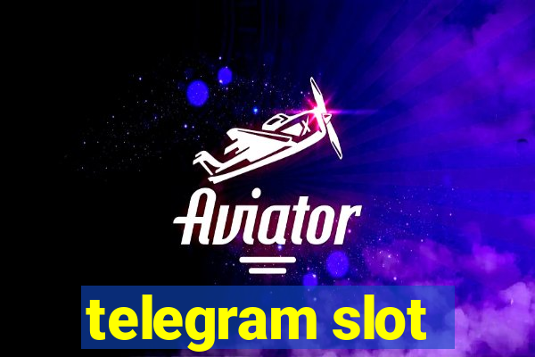 telegram slot